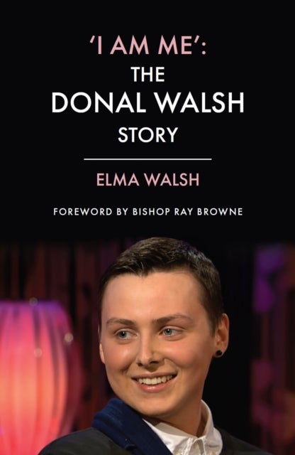 'I Am Me' - The Donal Walsh Story