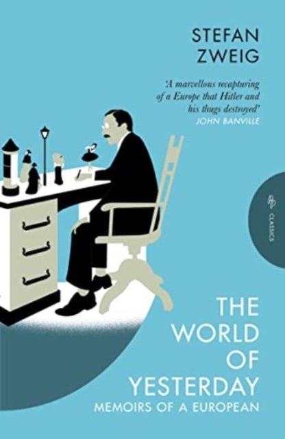 The World of Yesterday - Memoirs of a European
