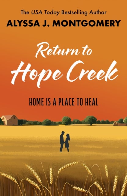 Return to Hope Creek - TikTok made me buy it! An addictive second chance rural romance