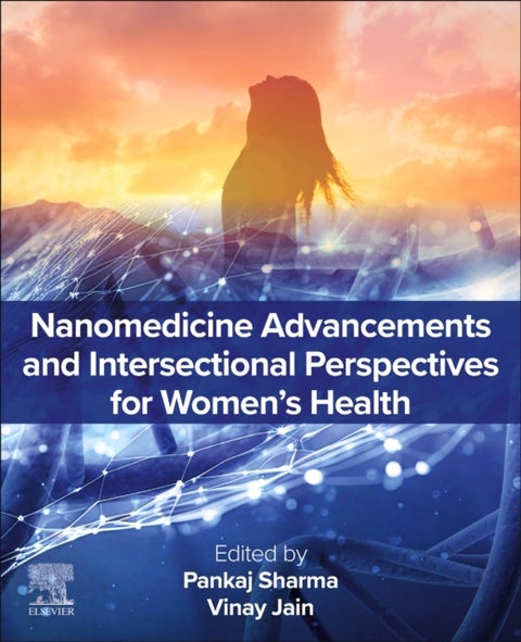 Nanomedicine Advancements and Intersectional Perspectives for Women's Health