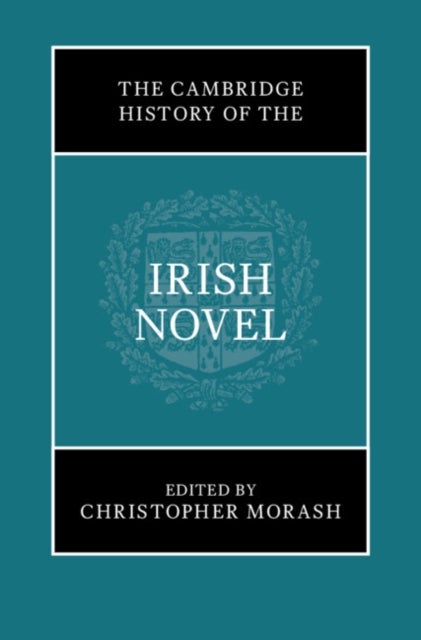 The Cambridge History of the Irish Novel