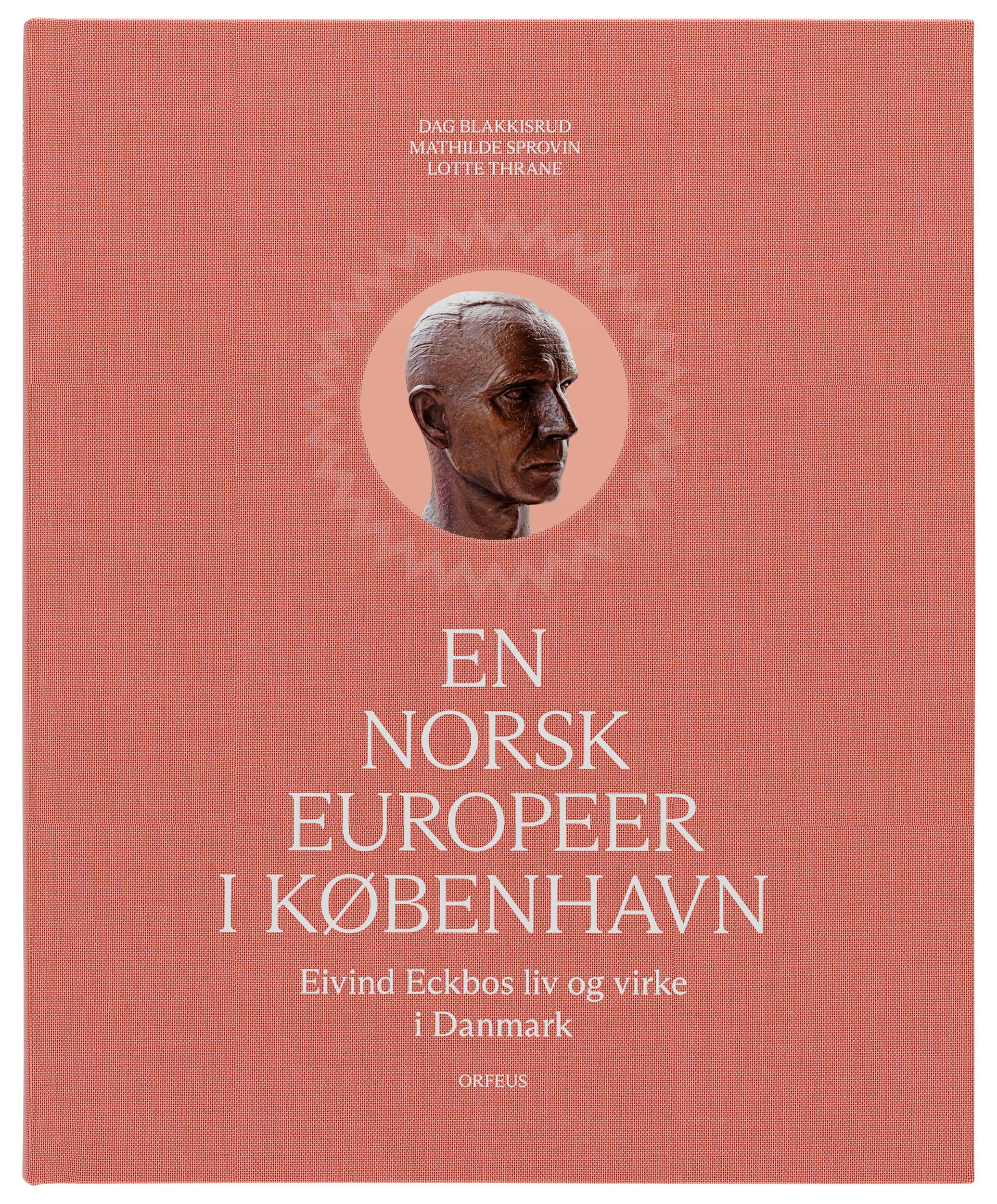 En norsk europeer i København - Eivind Eckbos liv og virke i Danmark