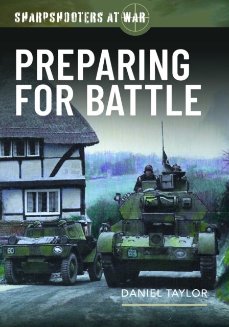 Sharpshooters at War - Preparing for Battle