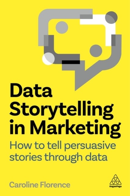 Data Storytelling in Marketing - How to Tell Persuasive Stories Through Data