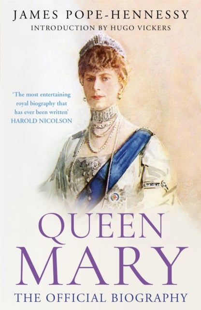 Queen Mary - The long-lost revelatory biography of Mary, Queen of the United Kingdom, wife of King George V