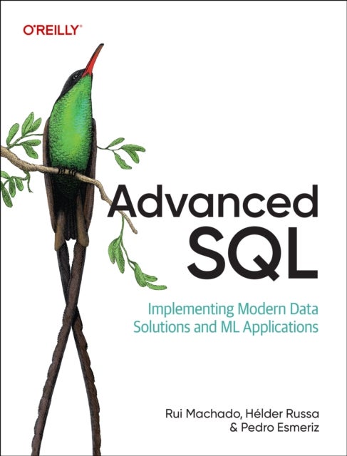 Advanced SQL - Implementing Modern Data Solutions and ML Applications