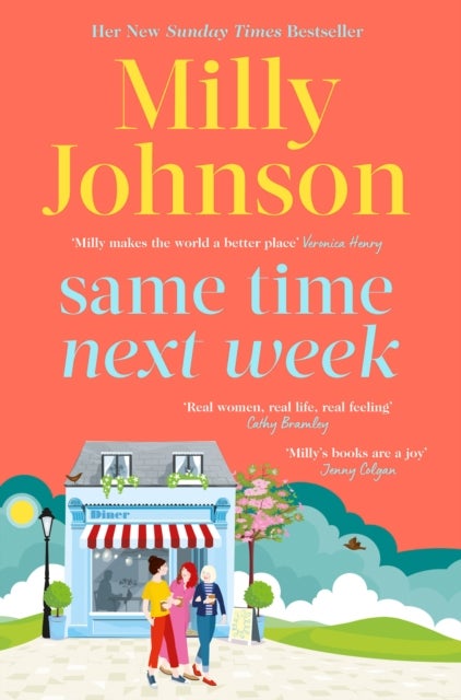 Same Time Next Week - from the bestselling author of Lift Me Up