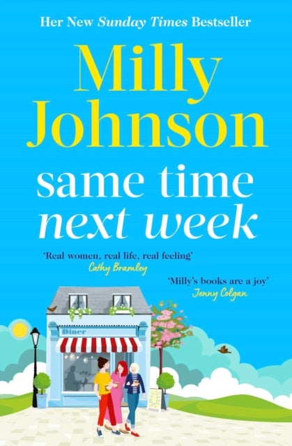 Same Time Next Week - from the bestselling author of Lift Me Up