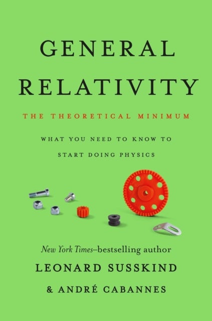General Relativity - The Theoretical Minimum