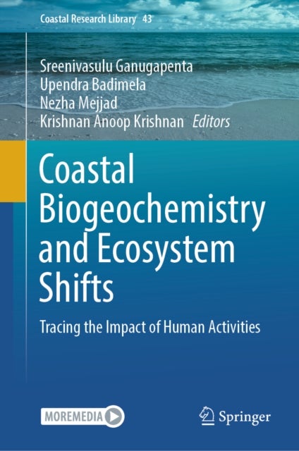 Coastal Biogeochemistry and Ecosystem Shifts - Tracing the Impact of Human Activities
