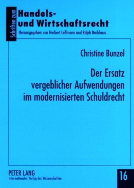 Der Ersatz Vergeblicher Aufwendungen Im Modernisierten Schuldrecht