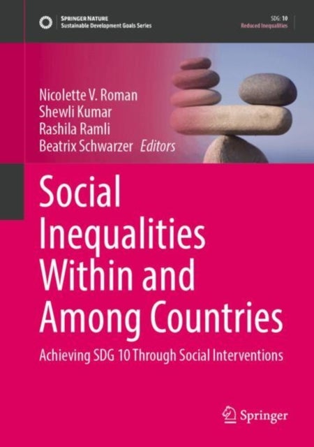 Social Inequalities Within and Among Countries - Achieving SDG 10 Through Social Interventions