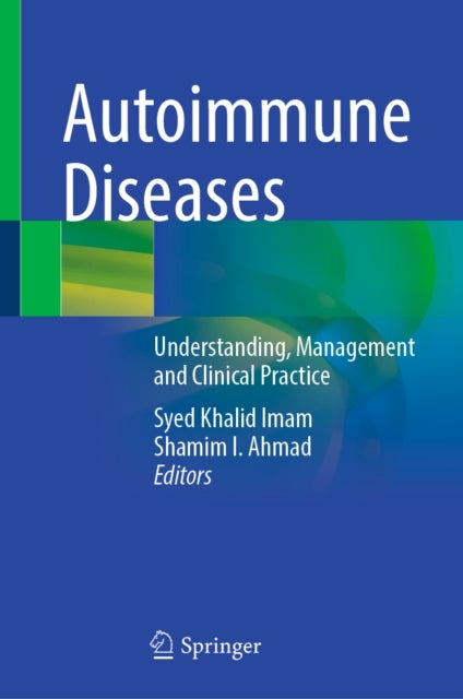 Autoimmune Diseases - Understanding, Management and Clinical Practice