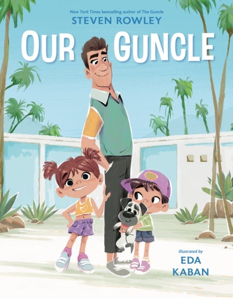 Our Guncle - A Picture Book Adaptation