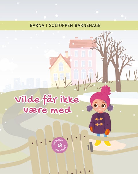 Vilde får ikke være med
