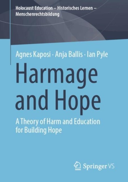 Harmage and Hope - A Theory of Harm and Education for Building Hope