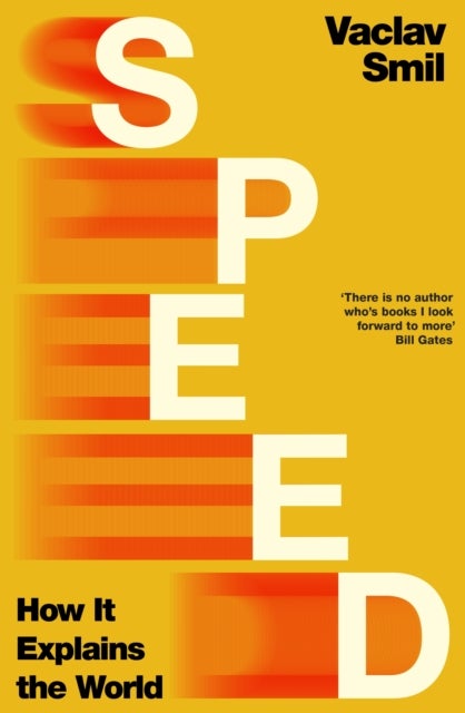Speed - How it Explains the World