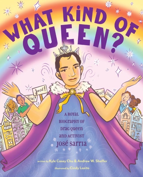 What Kind of Queen? - A Royal Biography of Drag Queen and Activist Jose Sarria