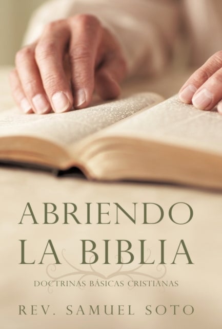 Abriendo La Biblia - Doctrinas Basicas Cristianas