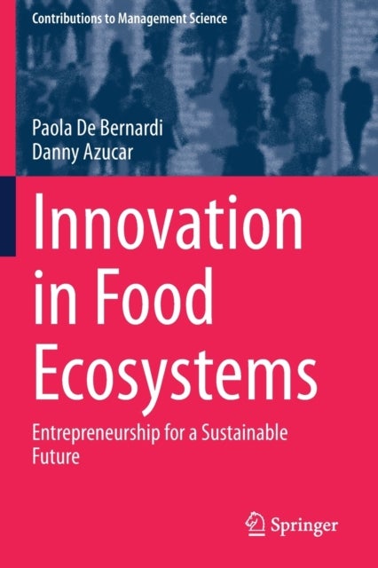 Innovation in Food Ecosystems - Entrepreneurship for a Sustainable Future