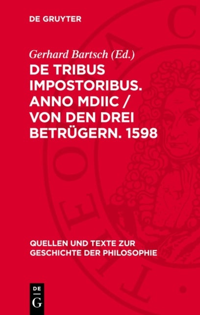 de Tribus Impostoribus. Anno MDIIC / Von Den Drei Betrugern. 1598 - (Moses, Jesus, Mohammed)