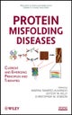 Protein Misfolding Diseases – Current and Emerging Principles and Therapies