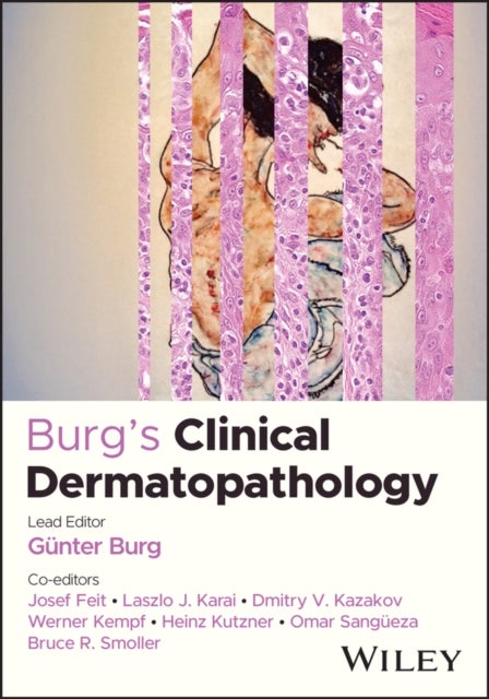 Burg′s Clinical Dermatopathology av Gunter Burg