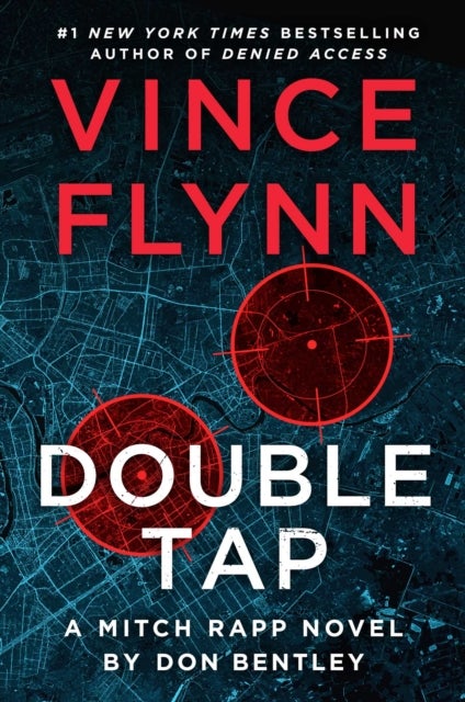 Double Tap - A Mitch Rapp Novel from Don Bentley