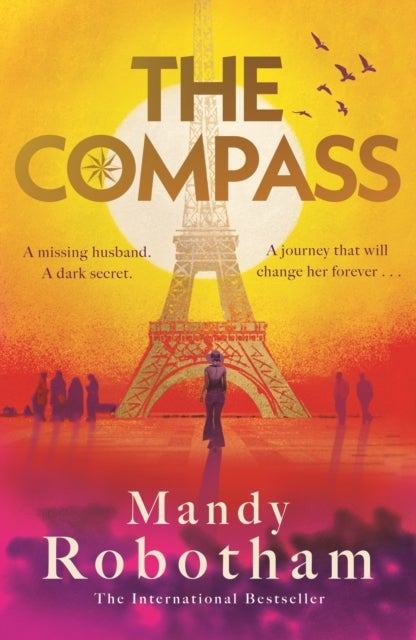 The Compass - Epic love and long-kept secrets collide in this sweeping, evocative novel from the much-loved international bestseller