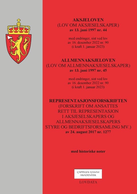 Aksjeloven ; Allmennaksjeloven : (lov om allmennaksjeselskaper) av 13. juni 1997 nr.45 : med endring - (lov om aksjeselskaper) av 13. juni1997 nr. 44 : med endringer, sist ved lov av 16. desember 2022 nr. 90 (i kraft 1. januar 2023) : :