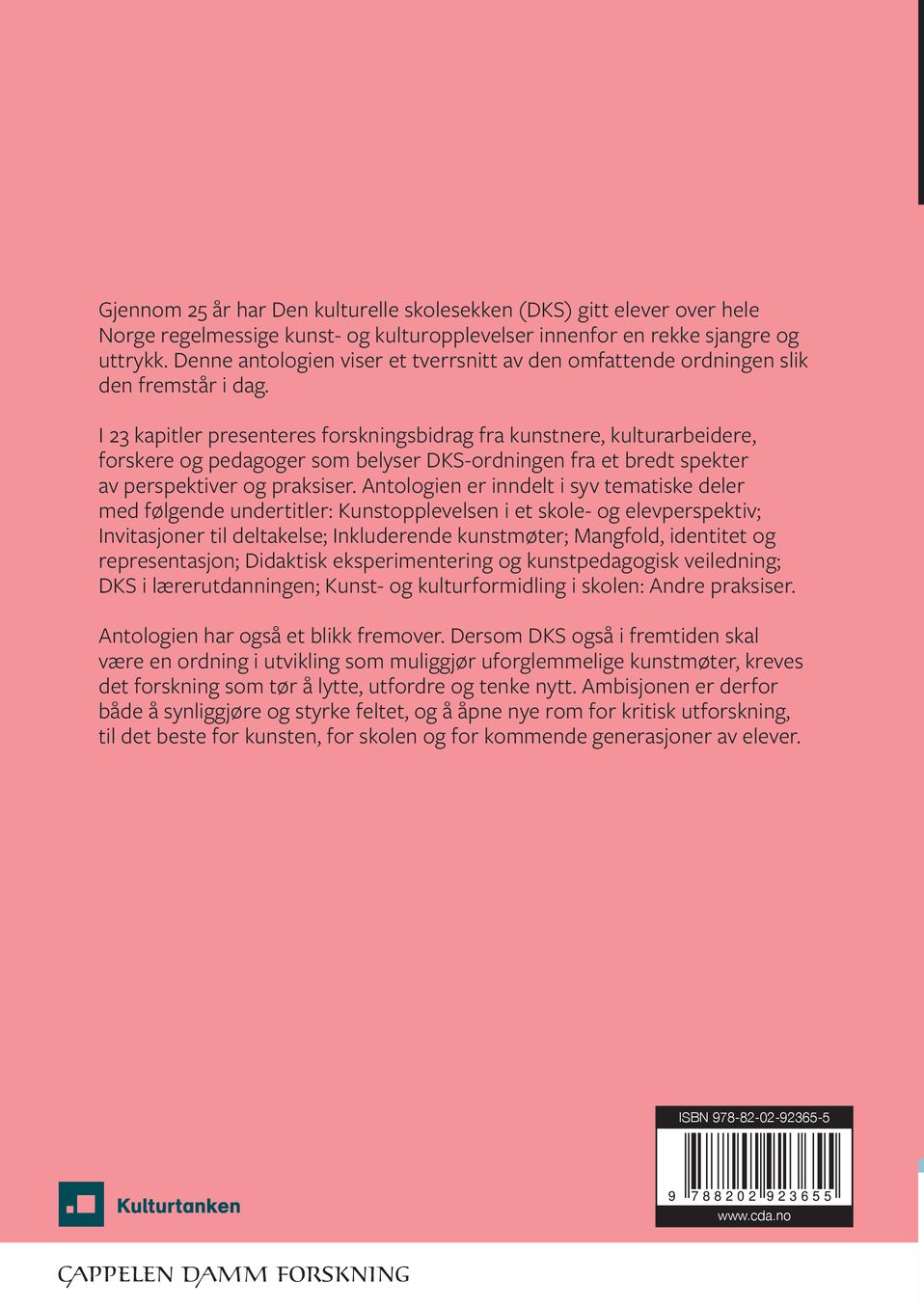 Den kulturelle skolesekken: forskning møter praksis