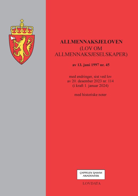 Allmennaksjeloven - (lov om allmennaksjeselskaper) av 13. juni 1997 nr. 45 : med endringer, sist ved lov av 20. desember 2023 nr. 114 (i kraft 1. januar 2024) : med historiske noter