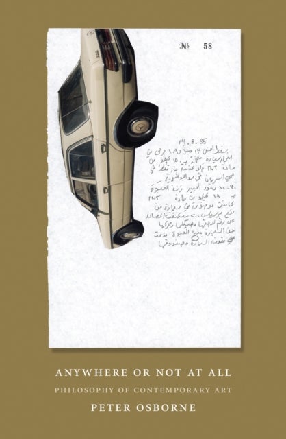 Anywhere or Not at All - Philosophy of Contemporary Art