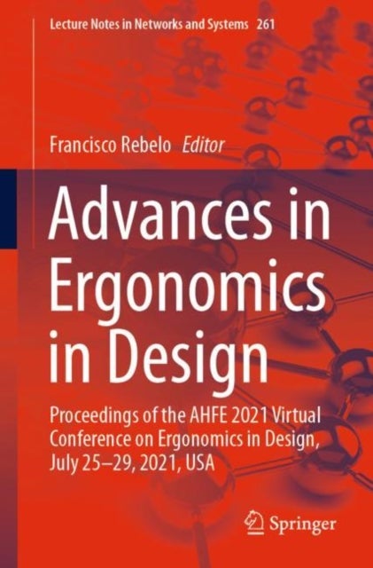 Advances in Ergonomics in Design - Proceedings of the AHFE 2021 Virtual Conference on Ergonomics in Design, July 25-29, 2021, USA