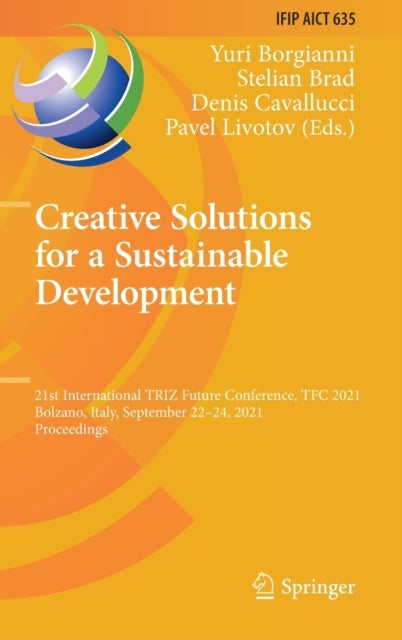 Creative Solutions for a Sustainable Development - 21st International TRIZ Future Conference, TFC 2021, Bolzano, Italy, September 22–24, 2021, Proceedings