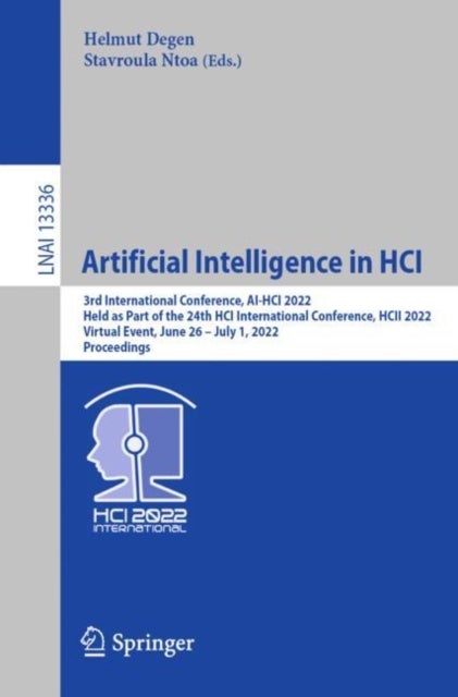 Artificial Intelligence in HCI - 3rd International Conference, AI-HCI 2022, Held as Part of the 24th HCI International Conference, HCII 2022, Virtual Event, June 26 – July 1, 2022, Proceedings