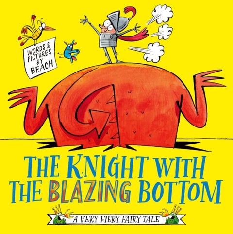 The Knight With the Blazing Bottom - The next book in the explosively bestselling series!