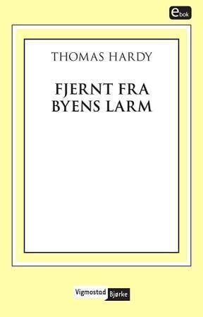 Fjernt fra byens larm