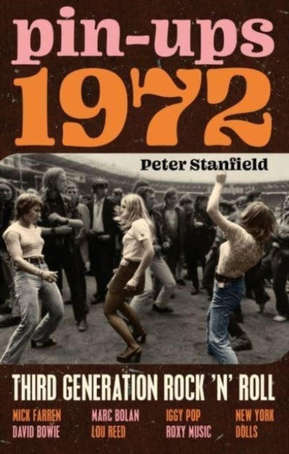 Pin-Ups 1972 - Third Generation Rock ’n’ Roll
