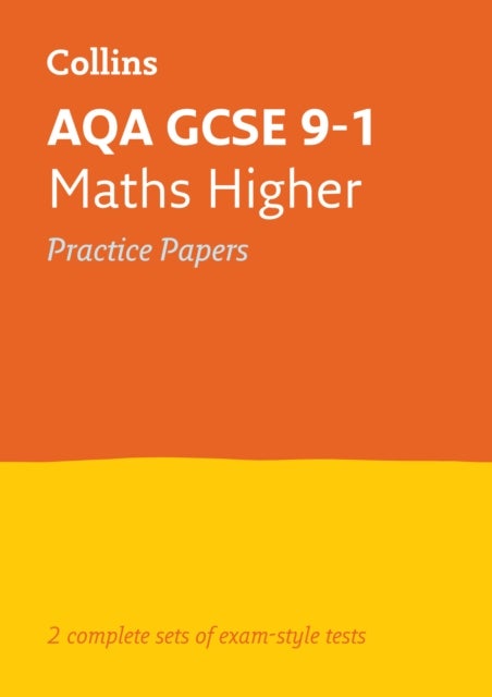 AQA GCSE 9-1 Maths Higher Practice Papers - Ideal for the 2026 and 2027 Exams