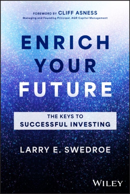 Enrich Your Future - The Keys to Successful Investing