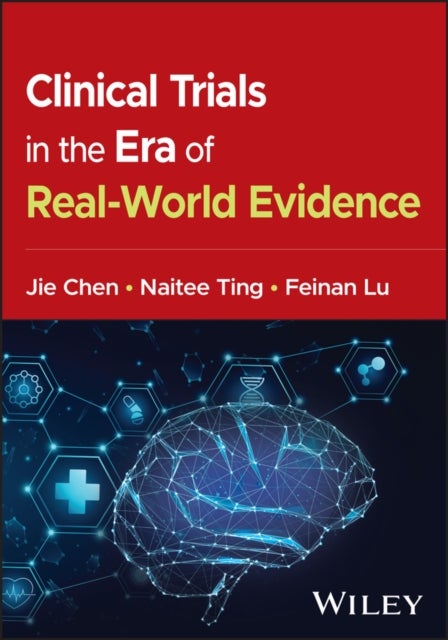 Clinical Trials in the Era of Real-World Evidence