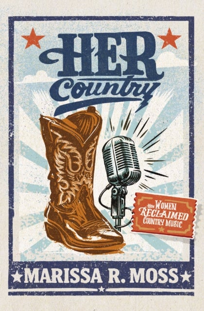 Her Country - How Women Reclaimed Country Music