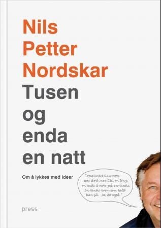 Tusen og enda en natt - om å lykkes med ideer