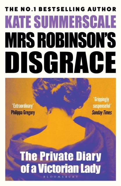 Mrs Robinson's Disgrace - The Private Diary of a Victorian Lady