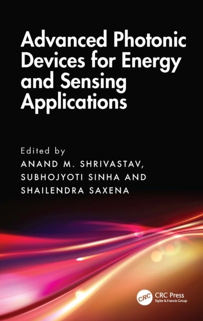 Advanced Photonic Devices for Energy and Sensing Applications