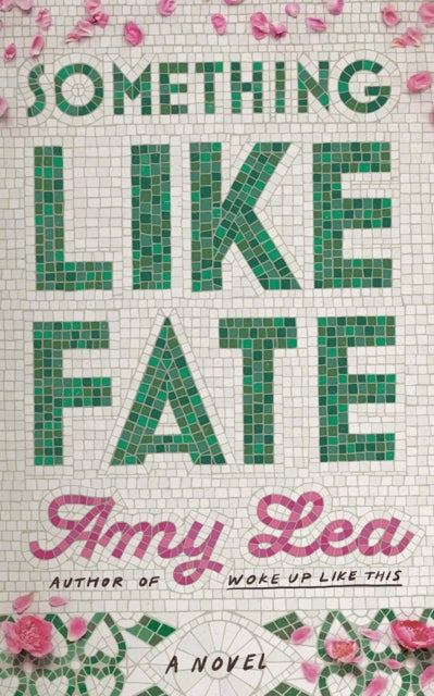 Something Like Fate - A Novel