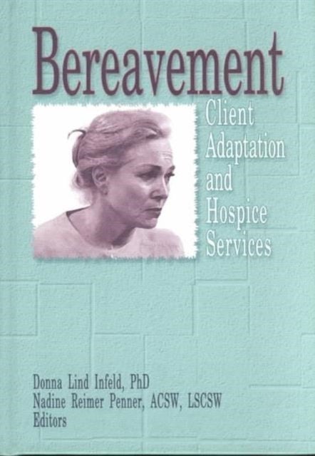 Bereavement - Client Adaptation and Hospice Services