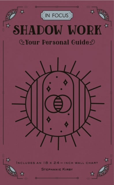 In Focus Shadow Work - Your Personal Guide