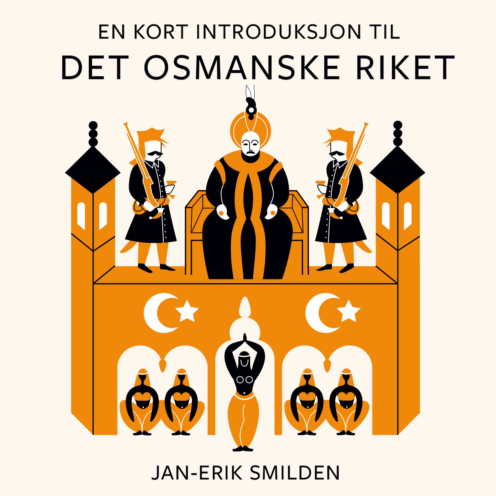En kort introduksjon til Det osmanske riket